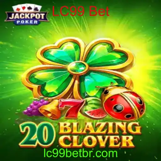 Explorando 20BlazingClover: Aventura e Estratégia em LC99 Bet