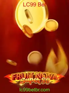Explorando o Fascinante Mundo do Jogo FruitNovaSuper80 e LC99 Bet